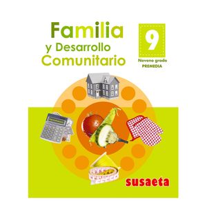 Libro de Texto Susaeta Familia y Desarrollo Comunitario 9